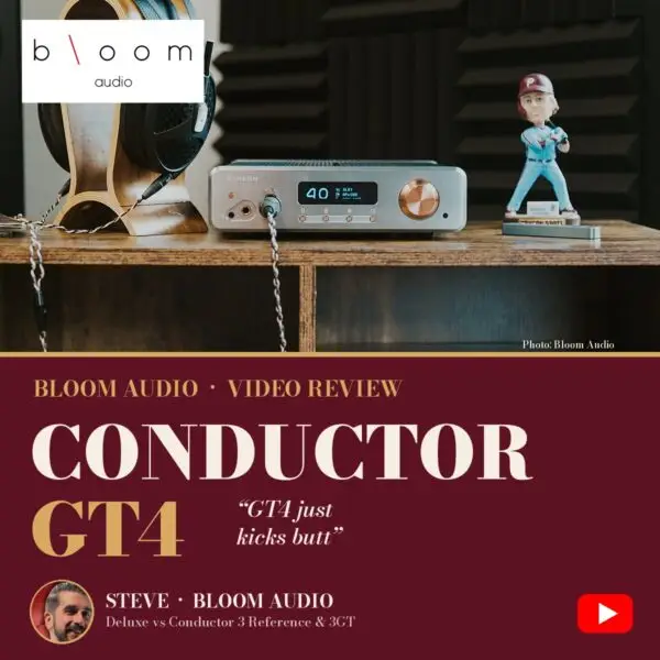 Burson Conductor GT4 Bloom Audio video review cover
