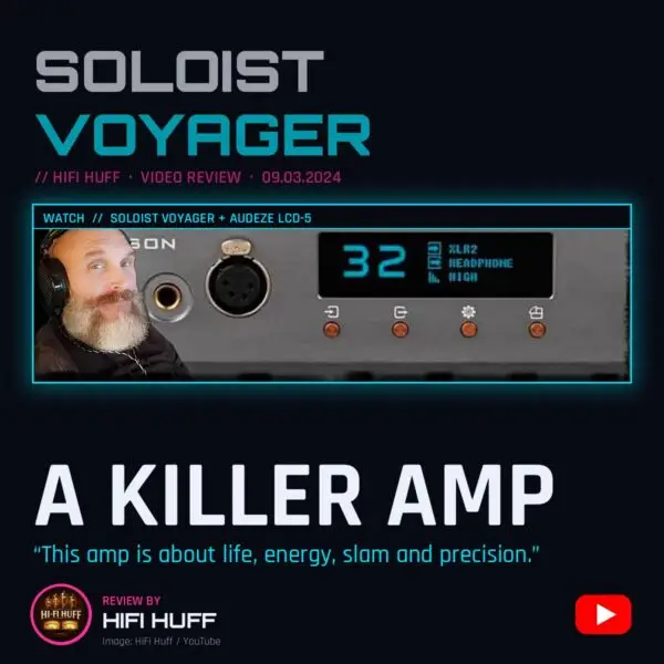 Burson Soloist Voyager HiFi Huff video review magazine cover