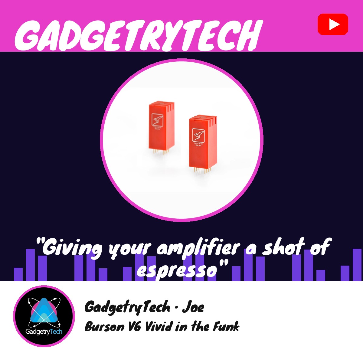 Burson V6 Vivid GadgetryTech video review cover