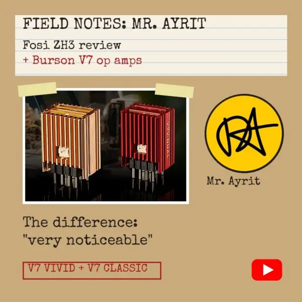 Burson V7 op amps Mr. Ayrit Fosi ZH3 video review cover
